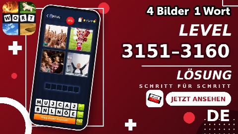 4 Bilder 1 Wort – Level 3151–3160 gelöst | Alle Lösungen (Update: 2026)