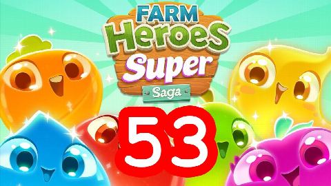 Farm Heroes Super Saga - Level 53 - Lösung Solution Walkthrough