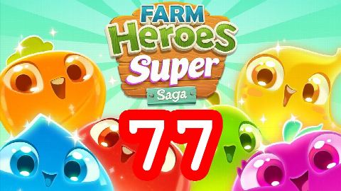Farm Heroes Super Saga - Level 77 - Lösung Solution Walkthrough