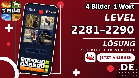4 Bilder 1 Wort – Level 2281–2290 gelöst | Alle Lösungen (Update: 2026)