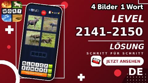 4 Bilder 1 Wort – Level 2141–2150 gelöst | Alle Lösungen (Update: 2026)