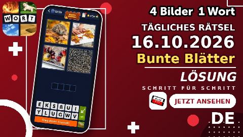 4 Bilder 1 Wort – Tägliches Rätsel 16.10.2026 – Lösung „Bunte Blätter“
