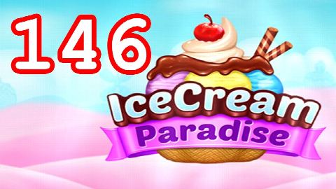 Ice Cream Paradise - Match 3 - Level 146 - Lösung Solution Walkthrough