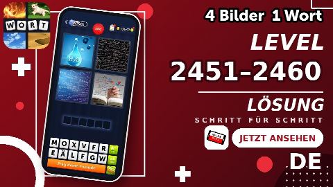 4 Bilder 1 Wort – Level 2451–2460 gelöst | Alle Lösungen (Update: 2026)