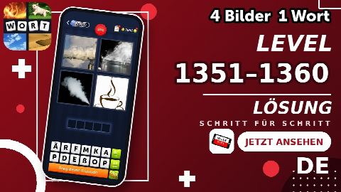 4 Bilder 1 Wort – Level 1351–1360 gelöst | Alle Lösungen (Update: 2026)