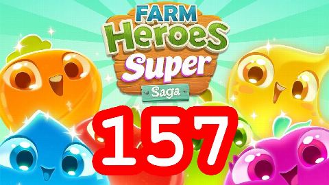 Farm Heroes Super Saga - Level 157 - Lösung Solution Walkthrough