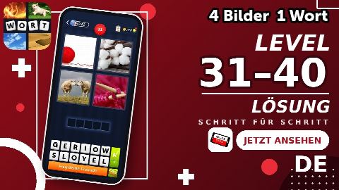4 Bilder 1 Wort – Level 31–40 gelöst | Alle Lösungen (Update: 2026)
