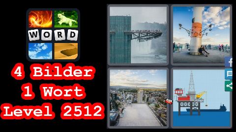 4 Bilder 1 Wort - Level 2512 - Bohrinsel, Kran, Aussicht - Lösung