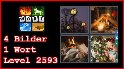4 Bilder 1 Wort - Level 2593 - Uhr, Kerzen, Kamin, Weihnachtsbaum - Lösung