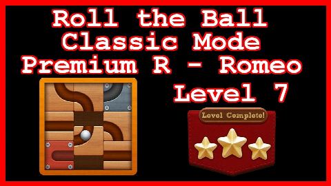 Roll the Ball Romeo Level 7 (Classic - Premium R) - Lösung Solution Walkthrough