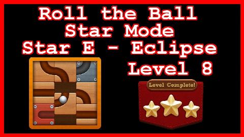Roll the Ball Eclipse Level 8 (Star Mode - Star E) - Lösung Solution Walkthrough