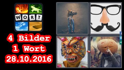 4 Bilder 1 Wort - Tägliches Rätsel - Halloween 2016 - 28.10.2016 - 28.10.2016 - 28. Oktober 2016 -