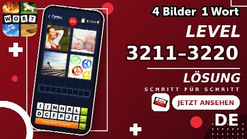 4 Bilder 1 Wort – Level 3211–3220 gelöst | Alle Lösungen (Update: 2026)
