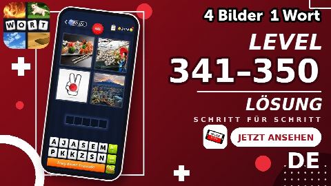 4 Bilder 1 Wort – Level 341–350 gelöst | Alle Lösungen (Update: 2026)