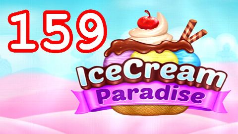 Ice Cream Paradise - Match 3 - Level 159 - Lösung Solution Walkthrough