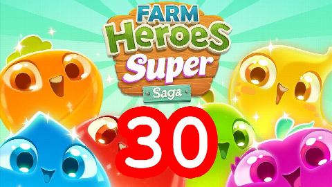 Farm Heroes Super Saga - Level 30 - Lösung Solution Walkthrough