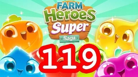 Farm Heroes Super Saga - Level 119 - Lösung Solution Walkthrough
