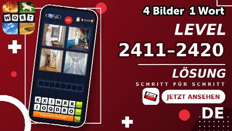 4 Bilder 1 Wort – Level 2411–2420 gelöst | Alle Lösungen (Update: 2026)