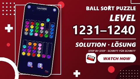 Ball Sort Puzzle Level 1231-1240 – answer video
