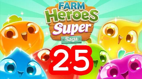 Farm Heroes Super Saga - Level 25 - Lösung Solution Walkthrough