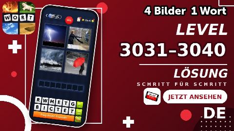 4 Bilder 1 Wort – Level 3031–3040 gelöst | Alle Lösungen (Update: 2026)