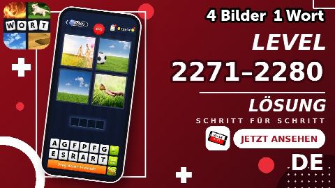 4 Bilder 1 Wort – Level 2271–2280 gelöst | Alle Lösungen (Update: 2026)