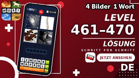 4 Bilder 1 Wort – Level 461–470 gelöst | Alle Lösungen (Update: 2026)