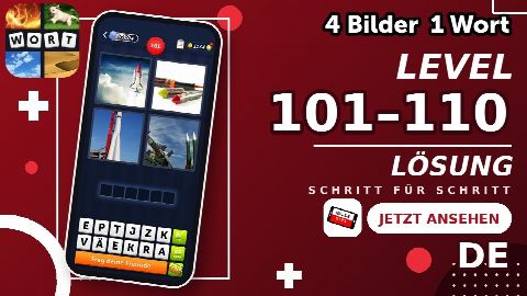 4 Bilder 1 Wort – Level 101–110 gelöst | Alle Lösungen (Update: 2026)