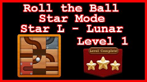Roll the Ball Lunar Level 1 (Star Mode - Star L) - Lösung Solution Walkthrough