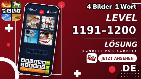 4 Bilder 1 Wort – Level 1191–1200 gelöst | Alle Lösungen (Update: 2026)