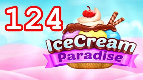 Ice Cream Paradise - Match 3 - Level 124 - Lösung Solution Walkthrough