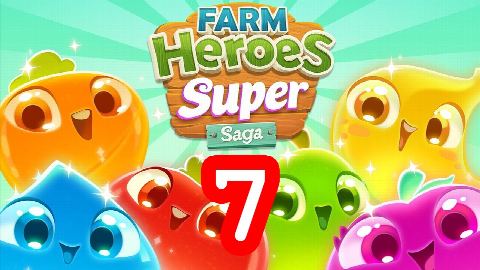 Farm Heroes Super Saga - Level 7 - Lösung Solution Walkthrough