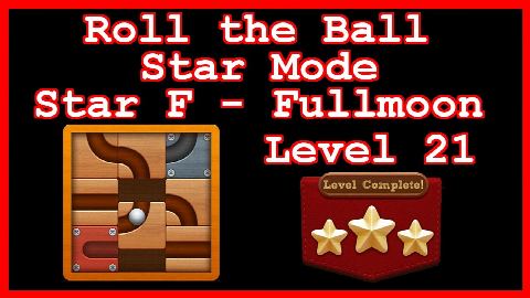 Roll the Ball Fullmoon Level 21 (Star Mode - Star F) - Lösung Solution Walkthrough