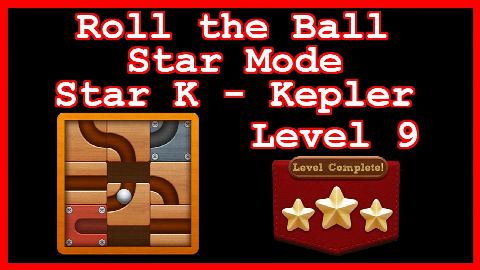 Roll the Ball Kepler Level 9 (Star Mode - Star K) - Lösung Solution Walkthrough