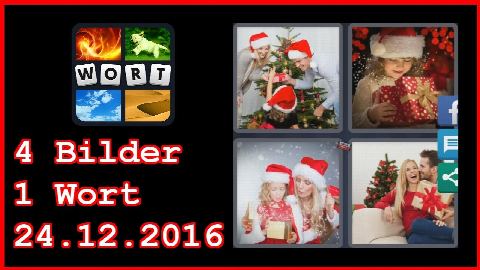 4 Bilder 1 Wort - Tägliches Rätsel - Weihnachten 2016 - 24.12.2016 - 24.12.2016 - 24. Dezember 201