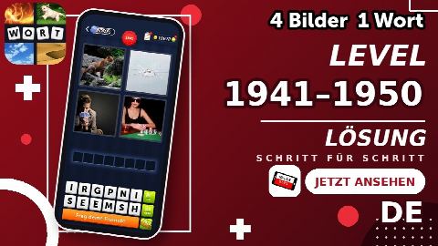 4 Bilder 1 Wort – Level 1941–1950 gelöst | Alle Lösungen (Update: 2026)