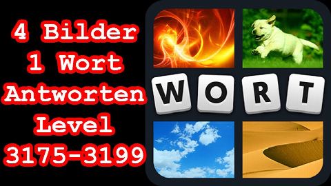 4 Bilder 1 Wort - Level 3175-3199 - Erreiche Level 3200! - Lösungen Antworten