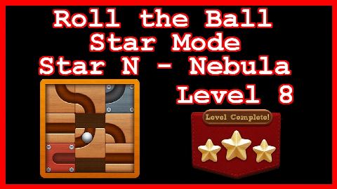 Roll the Ball Nebula Level 8 (Star Mode - Star N) - Lösung Solution Walkthrough