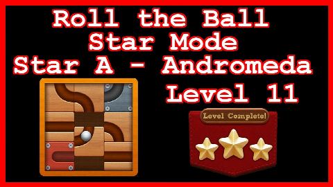 Roll the Ball Andromeda Level 11 (Star Mode - Star A) - Lösung Solution Walkthrough