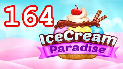 Ice Cream Paradise - Match 3 - Level 164 - Lösung Solution Walkthrough