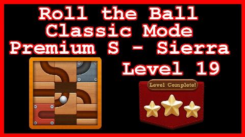 Roll the Ball Sierra Level 19 (Classic - Premium S) - Lösung Solution Walkthrough