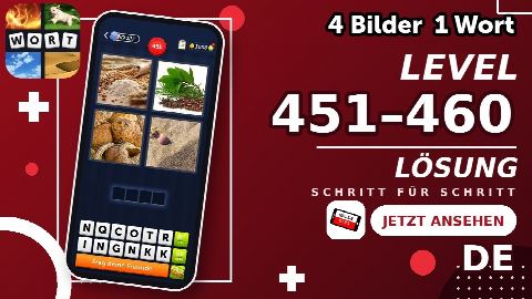 4 Bilder 1 Wort – Level 451–460 gelöst | Alle Lösungen (Update: 2026)