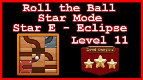 Roll the Ball Eclipse Level 11 (Star Mode - Star E) - Lösung Solution Walkthrough