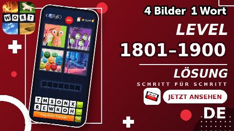 4 Bilder 1 Wort – Level 1801–1900 gelöst | Alle Lösungen (Update: 2026)