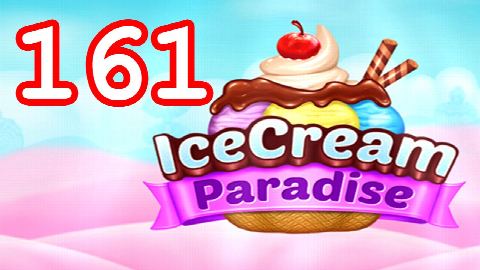 Ice Cream Paradise - Match 3 - Level 161 - Lösung Solution Walkthrough