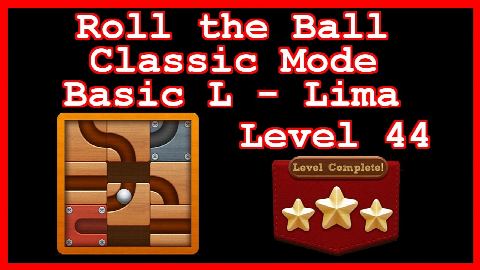 Roll the Ball Lima Level 44 (Classic - Basic L) - Lösung Solution Walkthrough