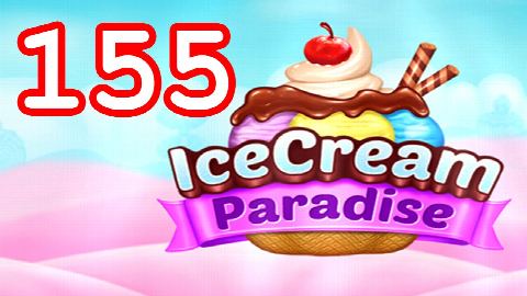 Ice Cream Paradise - Match 3 - Level 155 - Lösung Solution Walkthrough