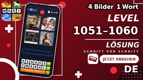 4 Bilder 1 Wort – Level 1051–1060 gelöst | Alle Lösungen (Update: 2026)
