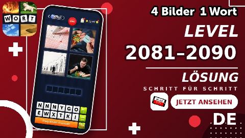 4 Bilder 1 Wort – Level 2081–2090 gelöst | Alle Lösungen (Update: 2026)