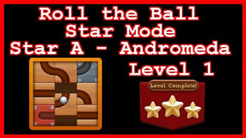 Roll the Ball Andromeda Level 1 (Star Mode - Star A) - Lösung Solution Walkthrough